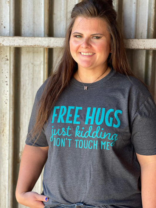 Free Hugs... Just Kidding